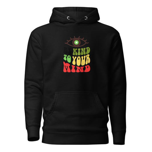 Check out this Cool, Stylish, "Be Kind to your Mind" 01 tUnisex Hoodie