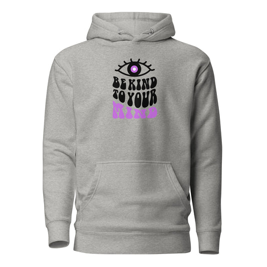 Check out this Cool, Stylish, "Be Kind to your Mind" 01 Unisex Hoodie