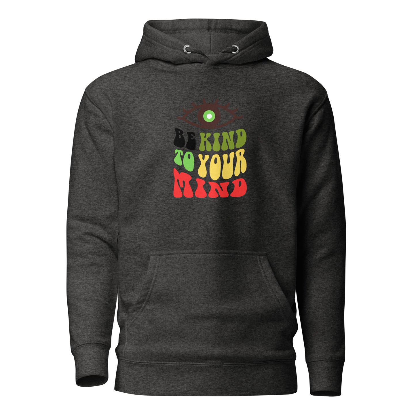 Check out this Cool, Stylish, "Be Kind to your Mind" 01 tUnisex Hoodie