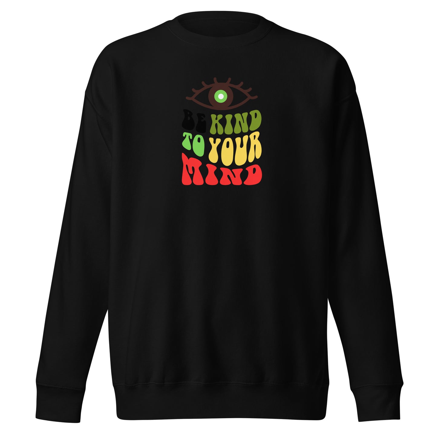 Check out this Cool, Stylish, "Be Kind to your Mind" 01 Unisex Premium Sweatshirt