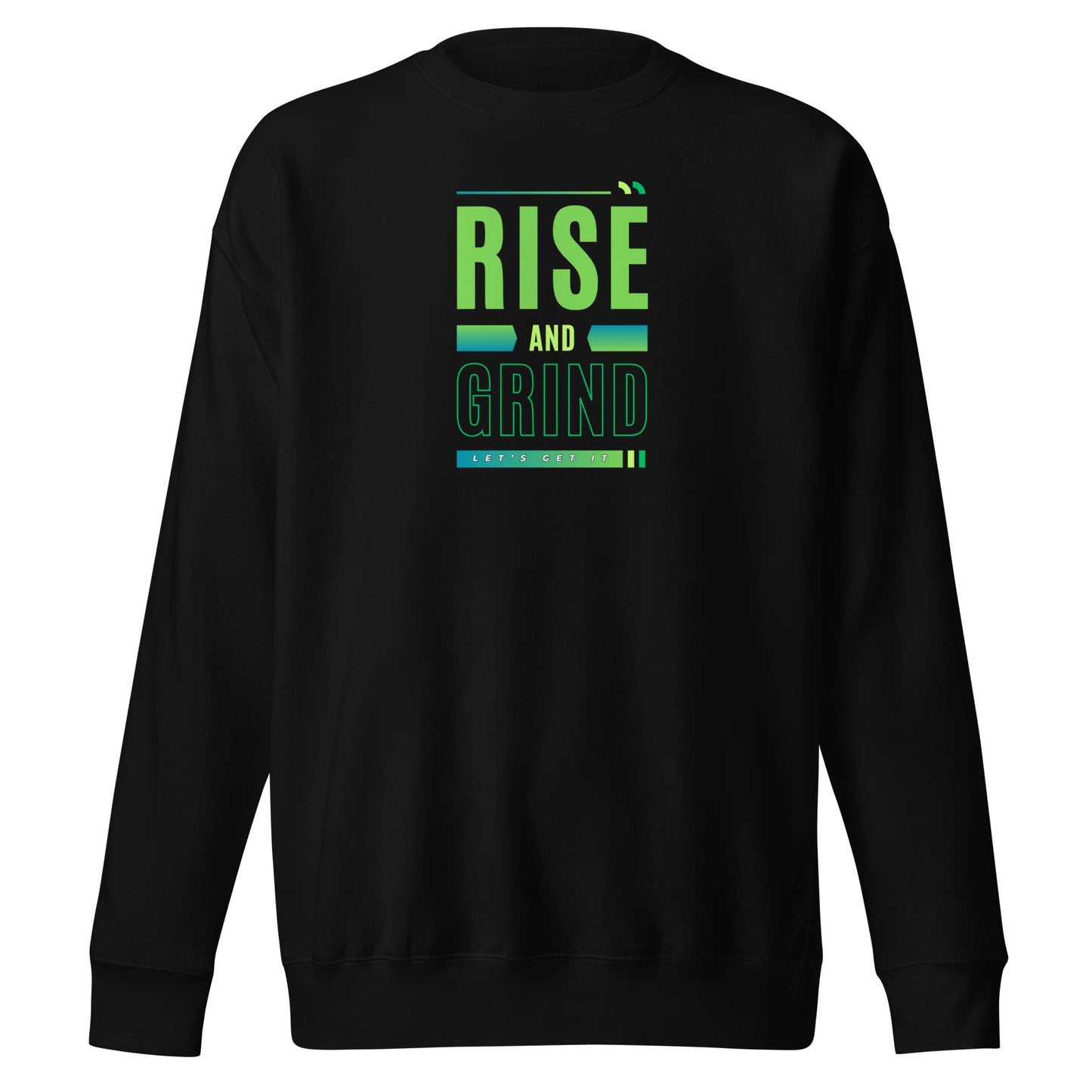 Check out this Cool, Stylish, "RISE and GRIND" 03 Unisex Premium Sweatshirt