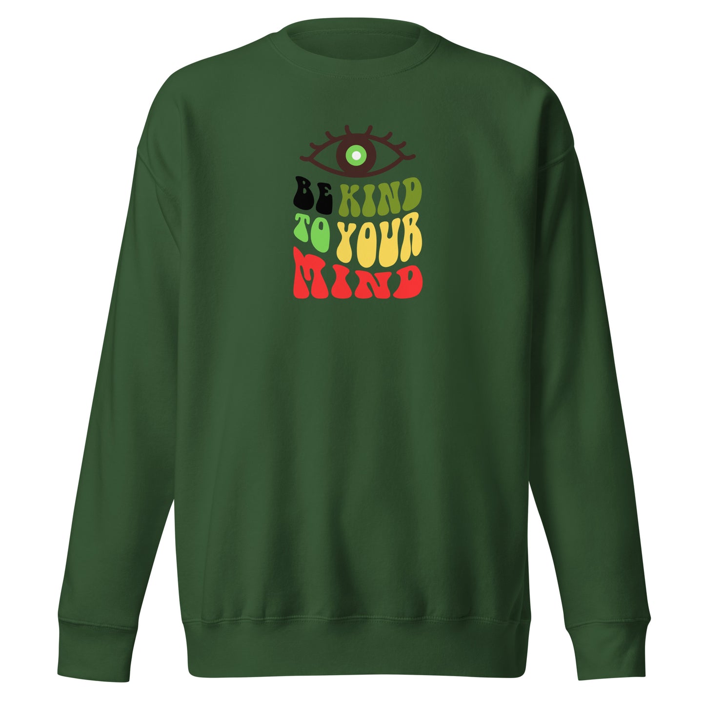 Check out this Cool, Stylish, "Be Kind to your Mind" 01 Unisex Premium Sweatshirt