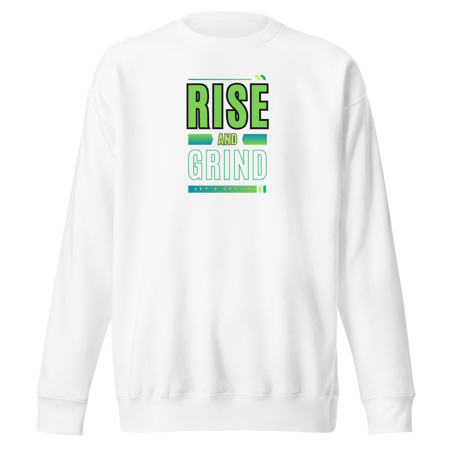 Check out this Cool, Stylish, "RISE and GRIND" 03 Unisex Premium Sweatshirt