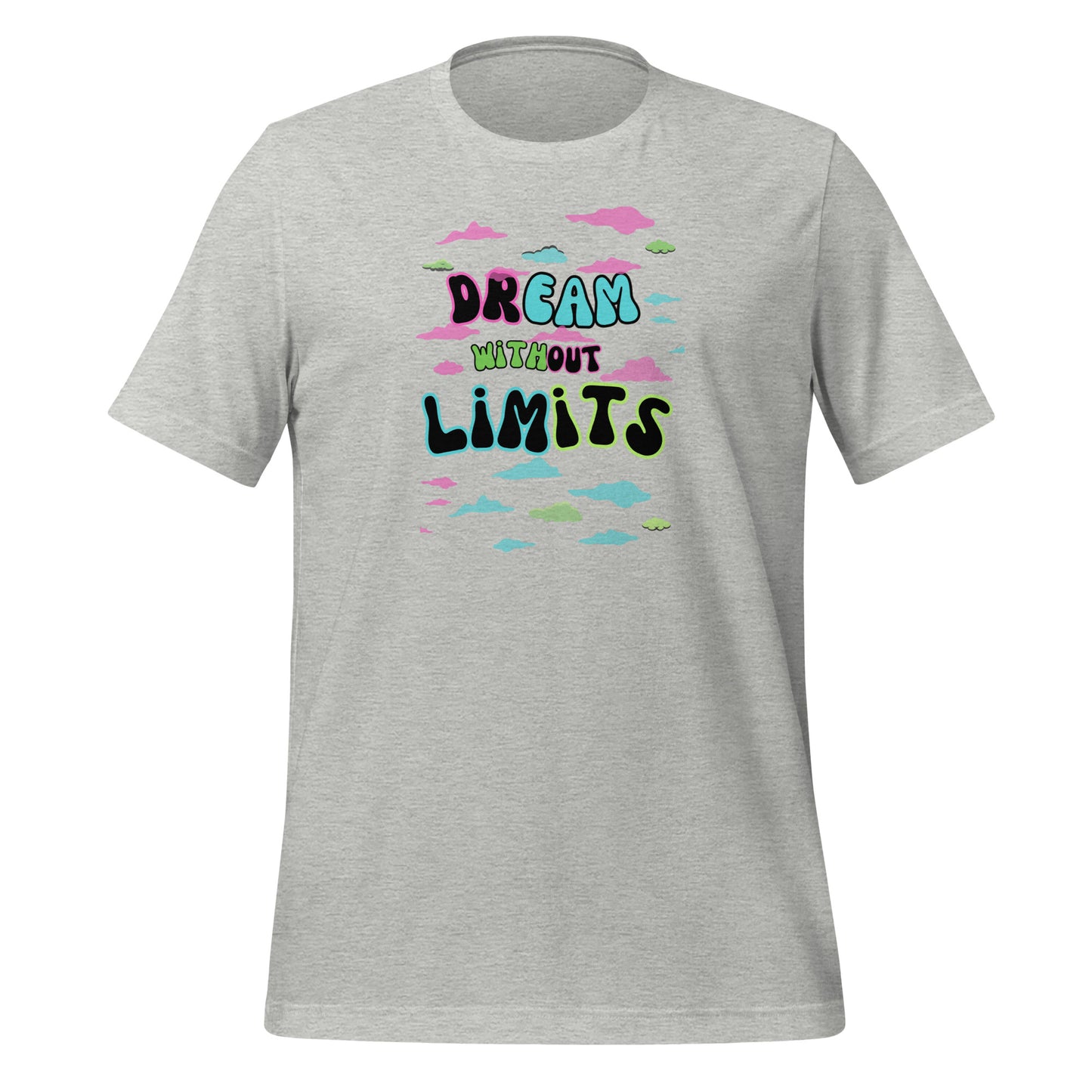 Check out this Cool, Stylish, "Dream without Limits" Pink, Blue and Green Unisex t-shirt