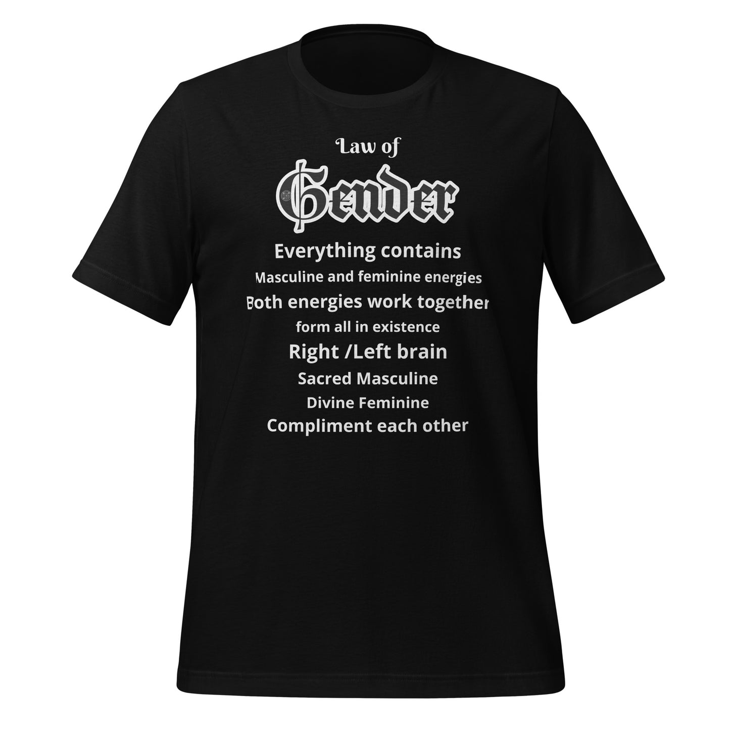 Check out this Cool "Universal Laws/Law of Gender," Unisex t-shirt